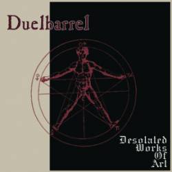 Duelbarrel : Desolated Works of Art